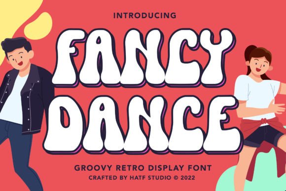 Fancy Dance: A Groovy Font for Retro Branding
