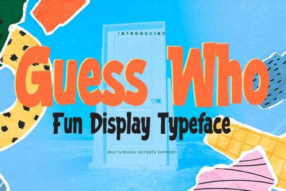 Guess Who: A Bold Display Font for Campaign Creativity