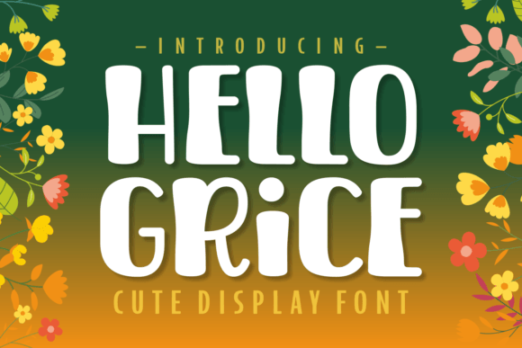 Hello Grice: A Whimsical Font for Modern Editorial Design