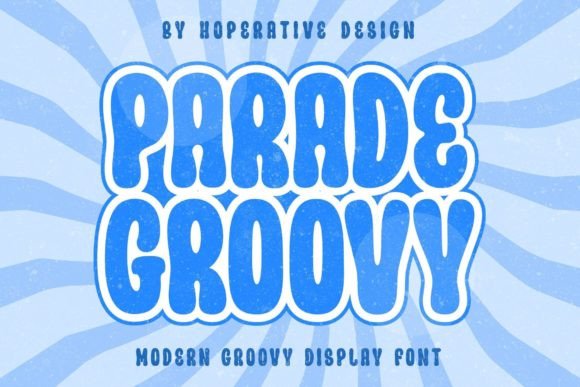 Parade Groovy: A Groovy Display Font for Web Design